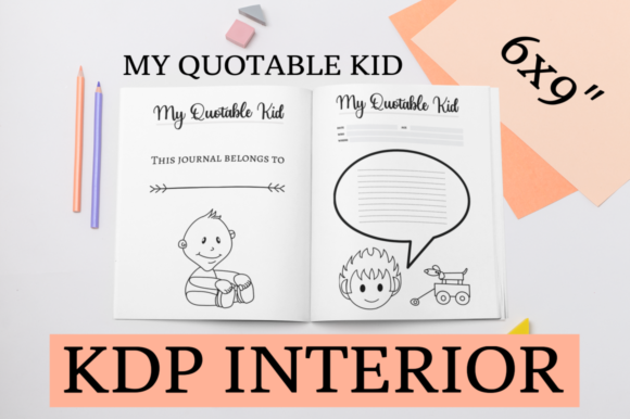 Strategic Use of My Quotable Kid KDP Interior for Your Low or No Content Business